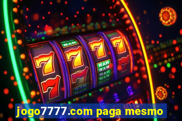 jogo7777.com paga mesmo